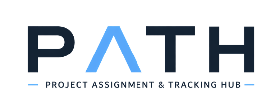 P.A.T.H. — Project Assignment & Tracking Hub